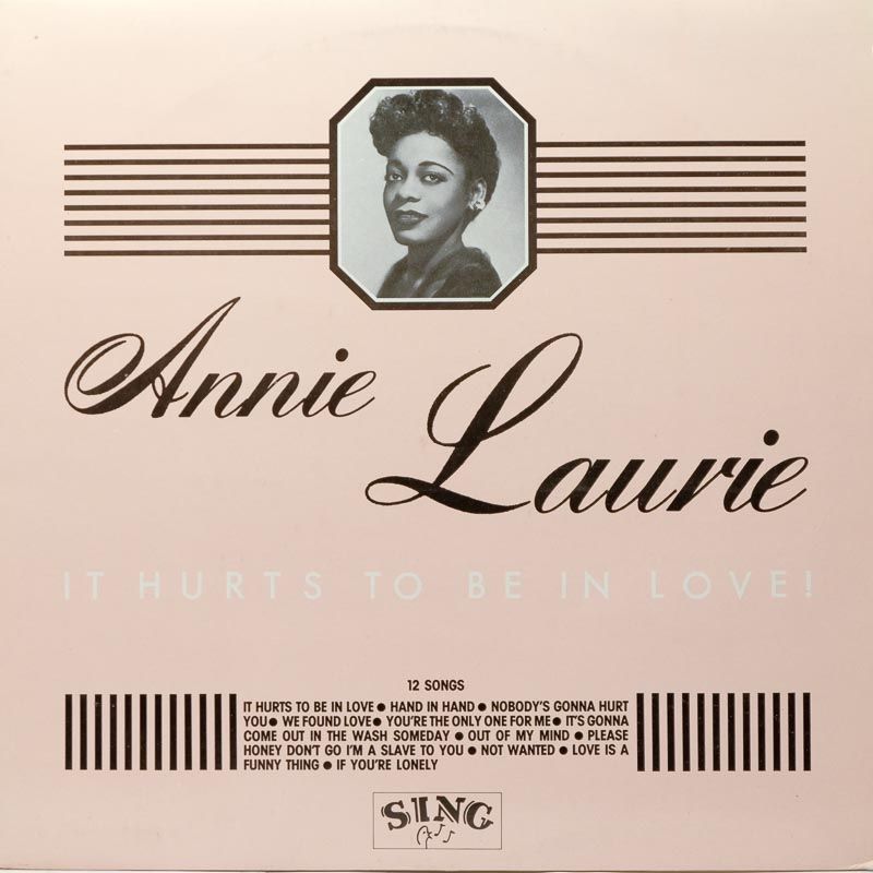 Annie Laurie It Hurts To Be In Love