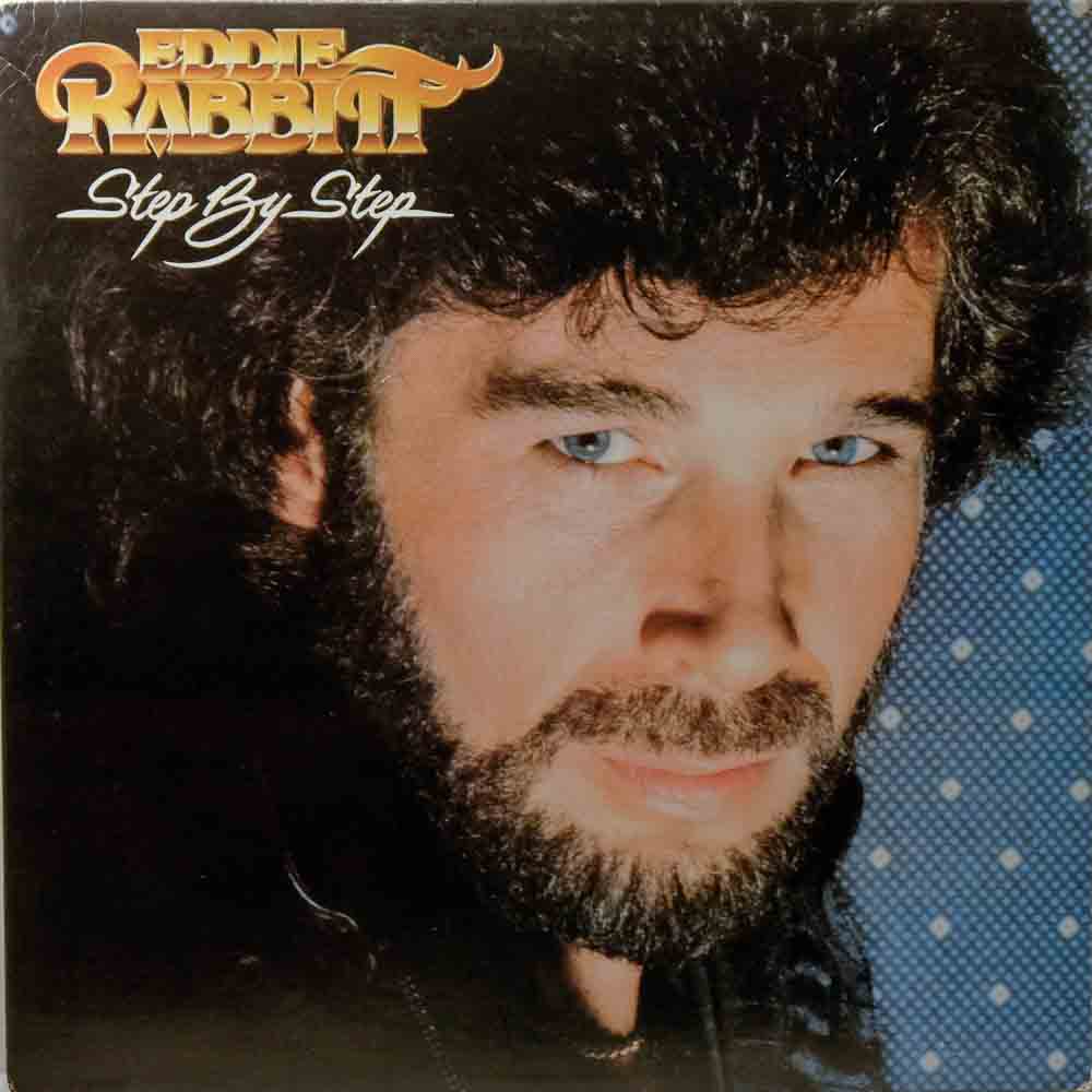 Eddie Rabbitt - Step By Step - Raw Music Store