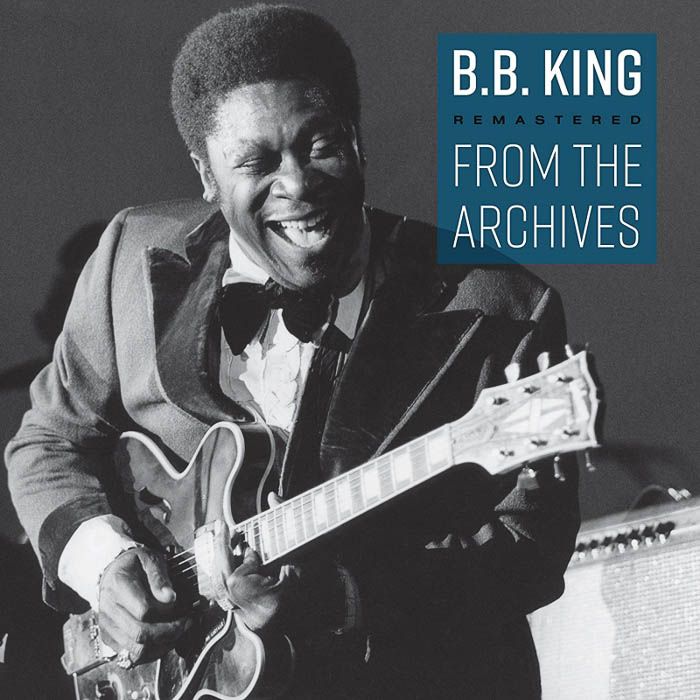 B.B. King - Remastered From The Archives - Raw Music Store