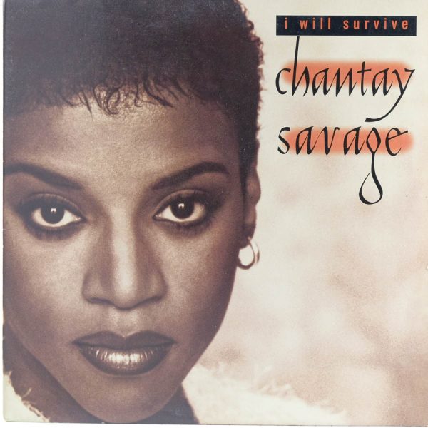 Chantay Savage - I Will Survive - Raw Music Store