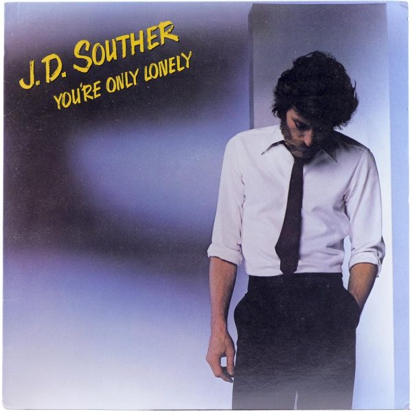 John David Souther - You're Only Lonely - Raw Music Store